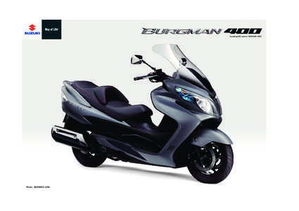 Including ABS version “BURGMAN 400A”  Photo : BURGMAN 400A Upwardly Mobile Performance