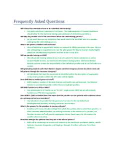 Frequently Asked Questions Will clinical documentation have to be submitted electronically?  Our goal is electronic submission of all claims. The implementation of Covisint Healthcare should allow for the electronic s