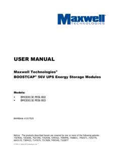 USER MANUAL Maxwell Technologies® BOOSTCAP® 56V UPS Energy Storage Modules Models: 