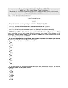 Document: Emergency Rule, Register Page Number: 25 IR 3200 Source: July 1, 2002, Indiana Register, Volume 25, Number 10 Disclaimer: This document was created from the files used to produce the official (printed) Indiana 