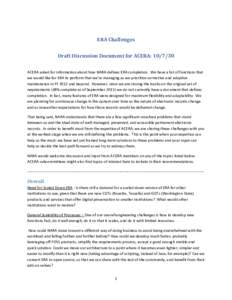 ERA Challenges Draft Discussion Document for ACERA: [removed]ACERA asked for information about how NARA defines ERA completion. We have a list of functions that we would like for ERA to perform that we’re managing as we