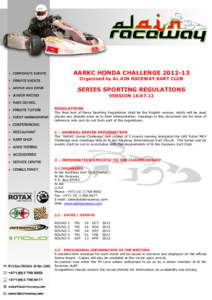 AARKC HONDA CHALLENGE[removed]Organised by AL AIN RACEWAY KART CLUB SERIES SPORTING REGULATIONS VERSION[removed]REGULATIONS