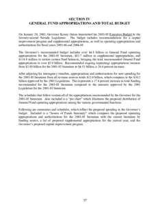 SECTION IV GENERAL FUND APPROPRIATIONS AND TOTAL BUDGET On January 20, 2003, Governor Kenny Guinn transmitted his[removed]Executive Budget to the Seventy-second Nevada Legislature. The budget includes recommendations for