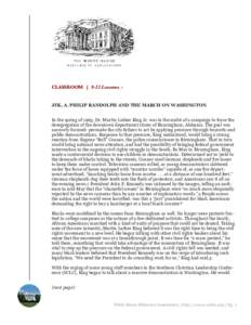 CLASSROOM | 9-12 Lessons :  JFK, A. PHILIP RANDOLPH AND THE MARCH ON WASHINGTON In the spring of 1963, Dr. Martin Luther King Jr. was in the midst of a campaign to force the desegregation of the downtown department store