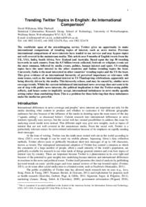 1  Trending Twitter Topics in English: An International Comparison1 David Wilkinson, Mike Thelwall Statistical Cybermetrics Research Group, School of Technology, University of Wolverhampton,