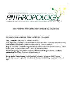 1  CONFERENCE PROGRAM / PROGRAMME DU COLLOQUE CONFERENCE ORGANIZERS / ORGANISATION DU COLLOQUE Chair / Président: Craig Proulx (St. Thomas University)