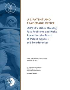 U.S. PATENT AND TRADEMARK OFFICE USPTO’s Other Backlog: Past Problems and Risks Ahead for the Board of Patent Appeals