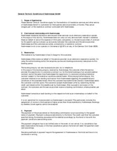 General Terms & Conditions of Koelnmesse GmbH 1. Scope of Application These General Terms & Conditions apply for the mediation of translation services and other service of Koelnmesse GmbH to customers for third parties (