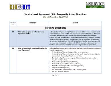 IT Shared Services SLA Program Service Level Agreement (SLA) Frequently Asked Questions (As of: December 12, 2010) Question