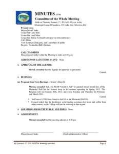 MINUTES of the Committee of the Whole Meeting Held on Thursday January 27, 2015 at 4:00 p.m. in the Municipal Council Chambers, 421 Lake Ave, Silverton, B.C. Present were: Mayor Jason Clarke