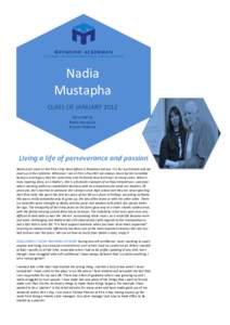 Nadia Mustapha CLASS OF JANUARY 2012 Story told by Nadia Mustapha & Carol Williams