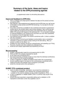 Summary of the facts, ideas and topics related to the EPN processing agenda (a supplemental matter for stimulating discussions) Improved feedback to EPN ACs o