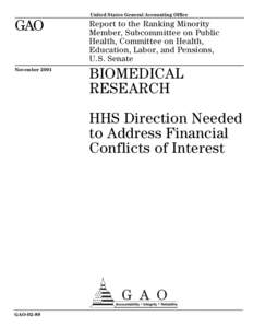 GAO[removed]Biomedical Research: HHS Direction Needed to Address Financial Conflicts of Interest