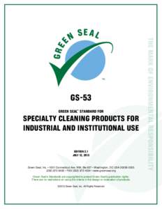 GS-53 GREEN SEAL STANDARD FOR SPECIALTY CLEANING PRODUCTS FOR INDUSTRIAL AND INSTITUTIONAL USE EDITION 2.1