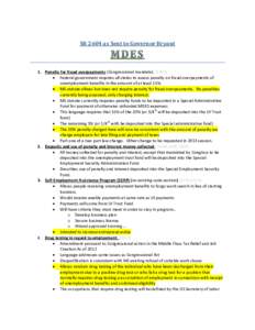 SB 2604 as Sent to Governor Bryant  1. Penalty for fraud overpayments (Congressional mandate[removed])  Federal government requires all states to assess penalty on fraud overpayments of unemployment benefits in the amou