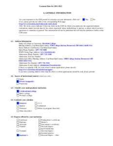 Common Data SetA. GENERAL INFORMATION Are your responses to the CDS posted for reference on your institution’s Web site? Yes No