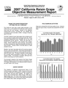 United States Department of Agriculture National Agricultural Statistics Service 2007 California Raisin Grape Objective Measurement Report Cooperating with the California Department of Food and Agriculture