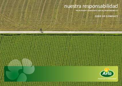 nuestra responsabilidad Arla Foods’ corporate social responsibility code of conduct  Arla Foods aborda las