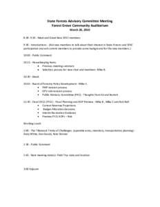 State Forests Advisory Committee Meeting Forest Grove Community Auditorium March 26, 2010 8:30- 9:30 - Meet and Greet New SFAC members 9:30 - Introductions - (Ask new members to talk about their interest in State Forests