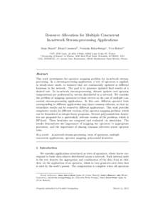 Resource Allocation for Multiple Concurrent In-network Stream-processing Applications Anne Benoita , Henri Casanovab , Veronika Rehn-Sonigoc , Yves Roberta a LIP,  ENS Lyon, 46 all´