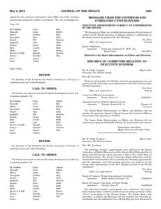 May 6, 2011  JOURNAL OF THE SENATE adopted by the required constitutional three-fifths vote of the members present and voting and certified to the House. The vote on passage was: