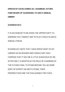 SPEECH BY DAVID GONSKI AC, CHAIRMAN, FUTURE FUND BOARD OF GUARDIANS, TO ASIC’S ANNUAL DINNER 25 MARCH 2013