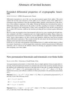 Abstracts of invited lectures Extended differential properties of cryptographic functions A NNE C ANTEAUT (INRIA-Rocquencournt, France) Differential cryptanalysis is one of the very first attack proposed against block ci