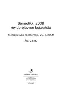 Sámedikki 2009 reviderejuvvon bušeahtta Mearriduvvon miessemánu 29. b. 2009 Ášši 24/09  Ávjovárgeaidnu 50