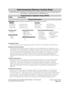 Rapid Assessment Reference Condition Model The Rapid Assessment is a component of the LANDFIRE project. Reference condition models for the Rapid Assessment were created through a series of expert workshops and a peer-rev