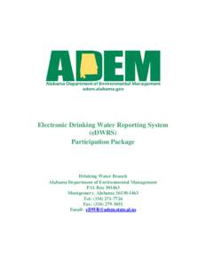 Electronic Drinking Water Reporting System (eDWRS) Participation Package Drinking Water Branch Alabama Department of Environmental Management