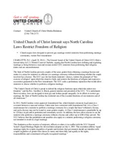 Contact:  United Church of Christ Media Relations[removed]United Church of Christ lawsuit says North Carolina