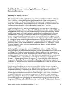 NASA Earth Science Division, Applied Sciences Program Ecological Forecasting Summary of Calendar Year 2012 The Ecological Forecasting Applications area combines satellite observations and many types of models to build ca