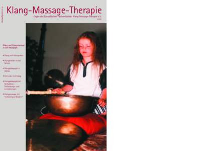 Klang-Massage-Therapie Organ des Europäischen Fachverbandes Klang-Massage-Therapie e.VKlang und Klangmassage in der Pädagogik