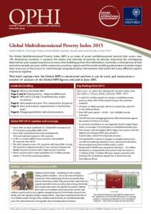 OPHI OXFORD POVERTY & HUMAN DEVELOPMENT INITIATIVE www.ophi.org.uk Global Multidimensional Poverty Index 2015 Sabina Alkire, Christoph Jindra, Gisela Robles Aguilar, Suman Seth and Ana Vaz | June 2015