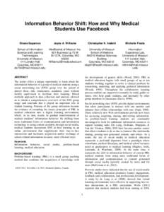 Information Behavior Shift: How and Why Medical Students Use Facebook Dinara Saparova Jayne A. Williams