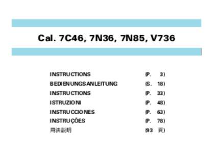 Cal. 7C46, 7N36, 7N85, V736  INSTRUCTIONS (P.