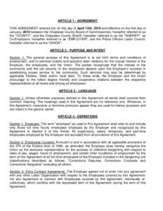 ARTICLE 1 - AGREEMENT THIS AGREEMENT entered into on this day of April 13th, 2010 and effective on the first day of January, 2010 between the Chippewa County Board of Commissioners, hereafter referred to as the 