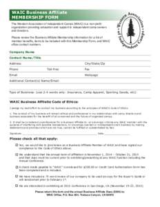 WAIC Business Affiliate MEMBERSHIP FORM The Western Association of Independent Camps (WAIC) is a non-profit organization providing education and support to independent camp owners and directors. Please review the Busines