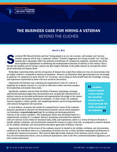 THE BUSINESS CASE FOR HIRING A VETERAN BEYOND THE CLICHÉS S  March 5, 2012