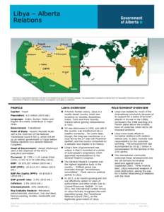 Libya – Alberta Relations This map is a generalized illustration only and is not intended to be used for reference purposes. The representation of political boundaries does not necessarily reflect the position of the G