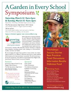 A Garden in Every School Symposium ~ Delaine Eastin Saturday, March 14 9am–5pm & Sunday, March 15 9am–2pm