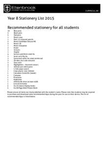 Year 8 Stationery List 2015 Recommended stationery for all students