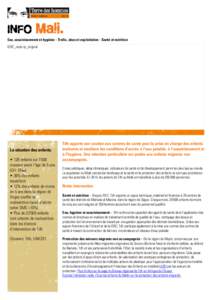 INFO Mali.  Eau, assainissement et hygiène - Trafic, abus et exploitation - Santé et nutrition 6787_recto-ip_original  La situation des enfants: