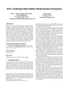 Hi-Fi: Collecting High-Fidelity Whole-System Provenance Devin J. Pohly, Stephen McLaughlin, Patrick McDaniel Pennsylvania State University University Park, PA