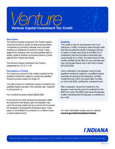 Venture  Venture Capital Investment Tax Credit Description The Venture Capital Investment Tax Credit program