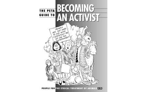 T H E P E TA GUIDE TO BECOMING AN ACTIVIST