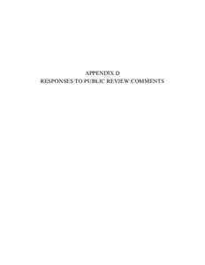 APPENDIX D RESPONSES TO PUBLIC REVIEW COMMENTS APPENDIX D RESPONSES TO PUBLIC REVIEW COMMENTS The U.S. Environmental Protection Agency (EPA) published a Notice of Availability for