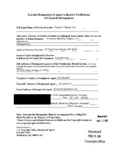 Interim Designation of Agent to Receive Notification of Claimed Infringement Full Legal Name of Service Provider: _T_h_o_m_a_s_A_._B_a_rr_o_n,_L_L_C_ _ _ _ _ _ _ __  Alternative Name(s) of Service Provider (including all