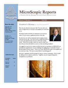 MicroScopic Reports A Newsletter from the Mississippi Society for Clinical Laboratory Science Volume 4, Number 3  Fall 2012