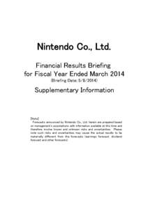 Nintendo Co., Ltd. Financial Results Briefing for Fiscal Year Ended March 2014